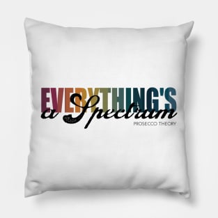 Everything's a Spectrum Pillow