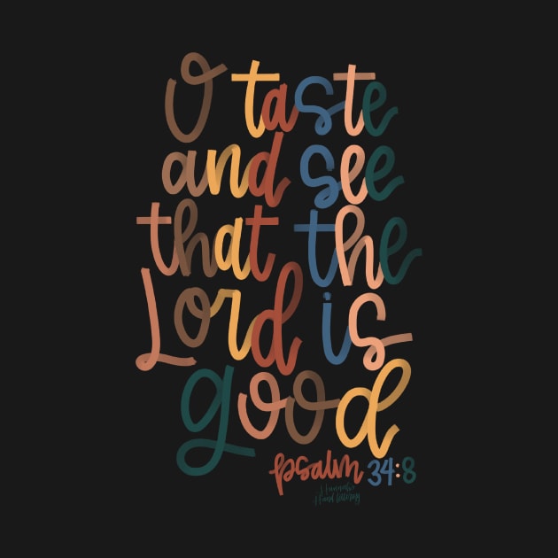 The Lord is Good! by Hannah’s Hand Lettering