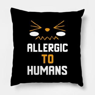 Allergic To Humans Pillow