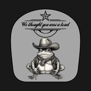 Oh Toad where art thou T-Shirt