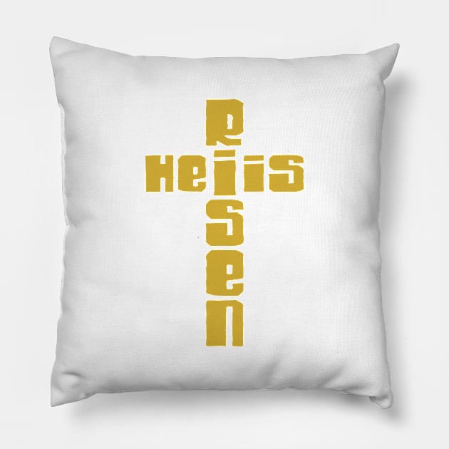 He is Risen Pillow by Ombre Dreams