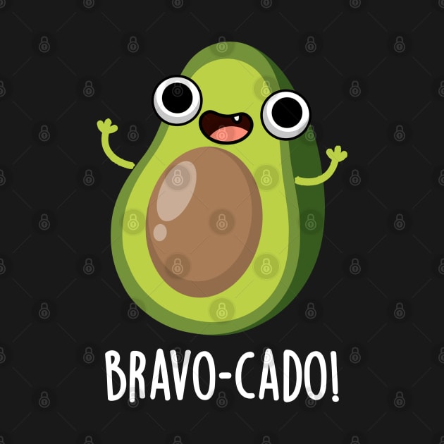 Bravo-cado Cute Avocado Pun by punnybone