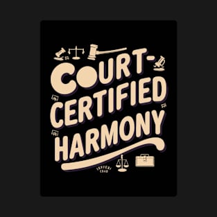 Court-Certified Harmony T-Shirt