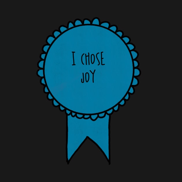 I Chose Joy / Self-Care Awards by nathalieaynie