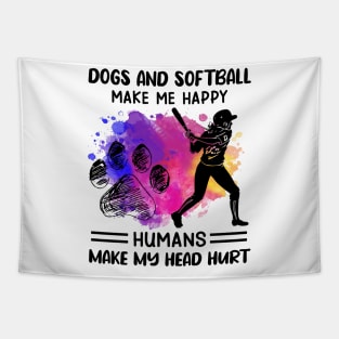 Dogs And Softball make Me Happy Humans Make My Head Hurt Tapestry