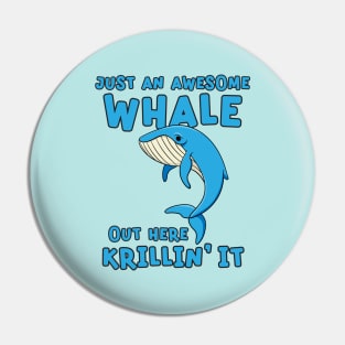 Blue Whale Funny Pun Graphic Pin