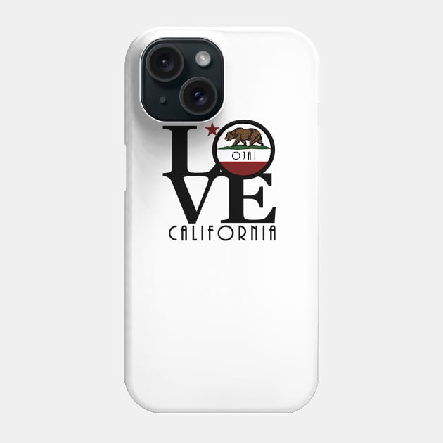 LOVE Ojai California Phone Case by California