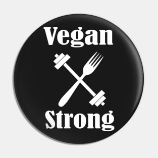 Vegan Strong, Vegan Diet, Stay Humble Pin