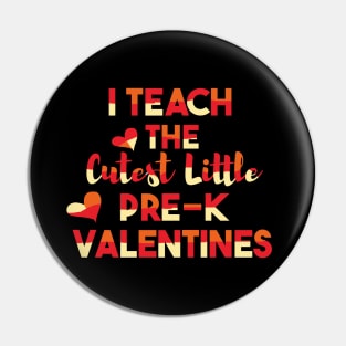 I Teach The Cutest Little Pre-K Valentines Teacher Pin