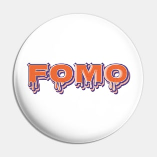 FOMO | Fear of Missing Out Pin