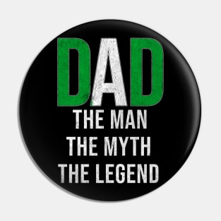 Nigerian Dad The Man The Myth The Legend - Gift for Nigerian Dad With Roots From Nigerian Pin