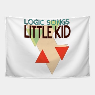 Little Kid Logic Songs Tapestry