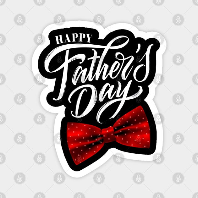 Happy Father's Day Magnet by busines_night