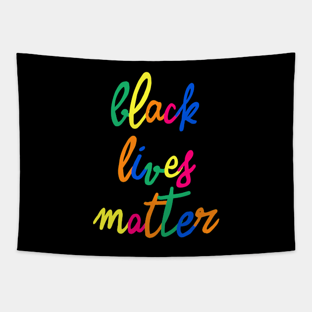 Black Lives Matter Colorful 2 Tapestry by ninoladesign