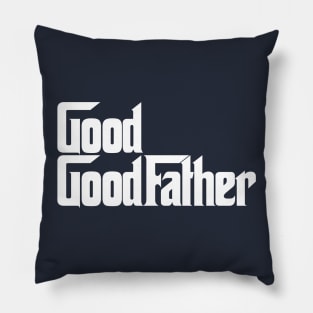 God Good Father Pillow