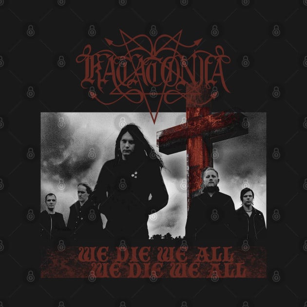 Katatonia "We Die We All" by mitzi.dupree