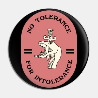 No Tolerance for Intolerance Pin