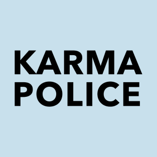 Karma Police T-Shirt