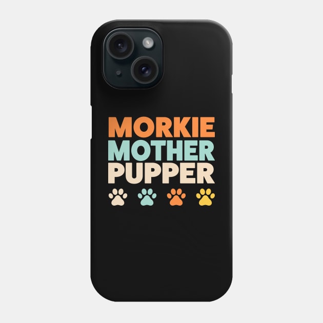 Morkie Mother Pupper Morkie Mom Yorkshire Terrier Maltese  Mix Phone Case by PodDesignShop
