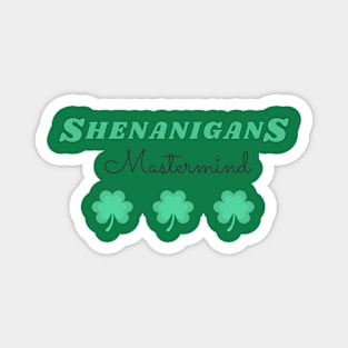 sheanigans squad - st patrick day Magnet