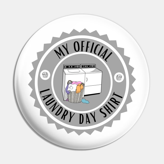 Official Laundry Day Shirt Pin by Studio50Three