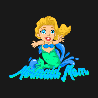 Mermaid Mom T-Shirt