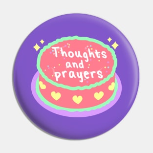 Thoughts And Prayers Pin