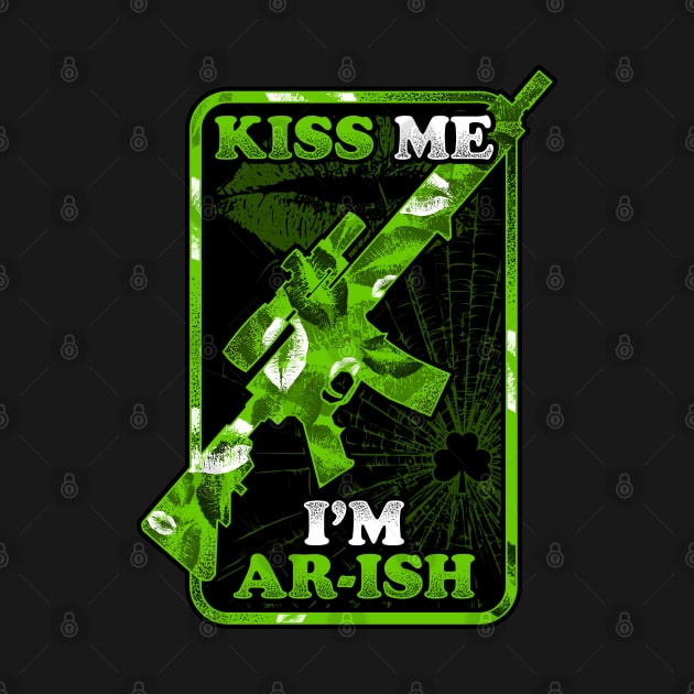 Kiss me I'm Ar-Ish by TreehouseDesigns