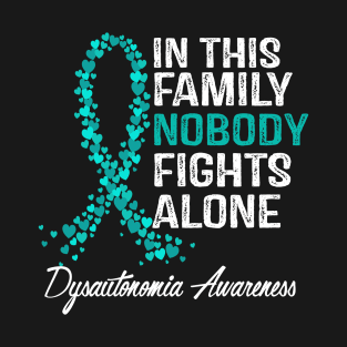 Dysautonomia Awareness In This Family Nobody Fights Alone T-Shirt