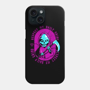 RESPECT MY DAILY GRIND Phone Case