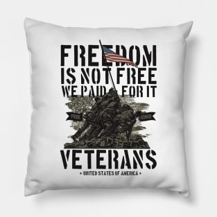 Army veterans Freedom is not free Pillow
