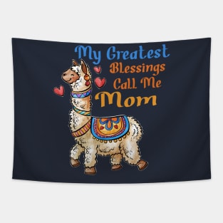 My Greatest Blessings Call Me Mom No Prob Llama Mother's day Tapestry