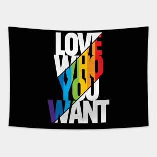 'Love Who You Want' LGBT Love Tapestry