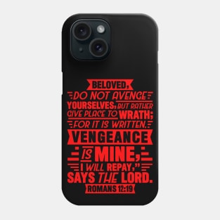 Romans 12:19 Phone Case