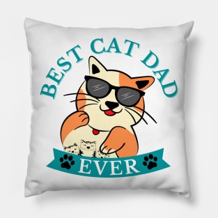 Best cat dad ever, cat daddy, best cat ever, cat lover Pillow