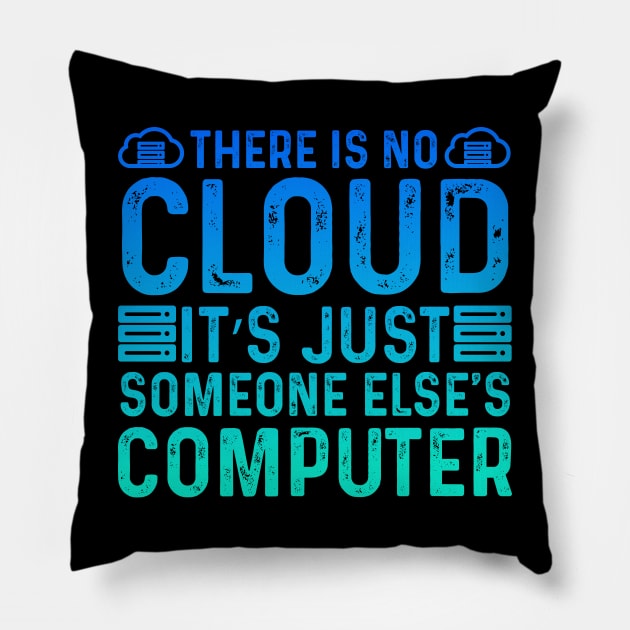 There is no cloud Pillow by MZeeDesigns