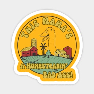 Duck Farmer Homesteading Homeschooling Badass Mama Magnet