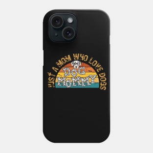 Just a Mom Who Love Dogs Retrostyle Phone Case