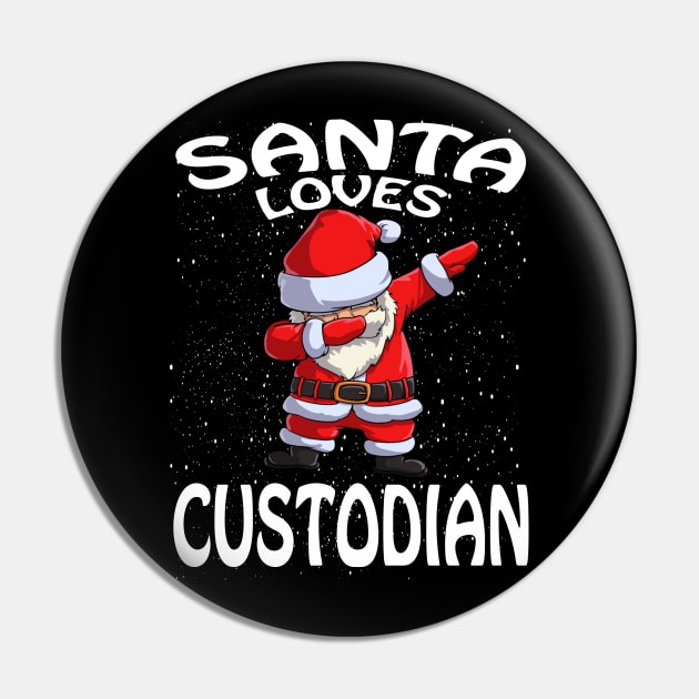 Santa Loves Custodian Christmas Pin by intelus