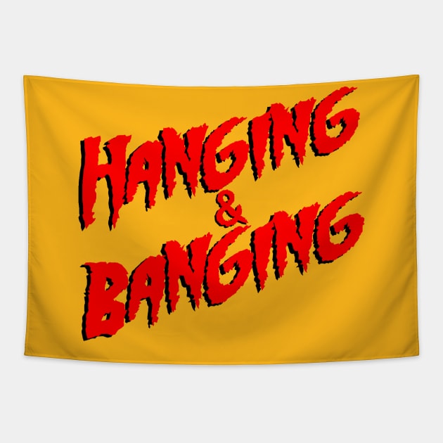 Hanging & Banging Tapestry by JasonVoortees