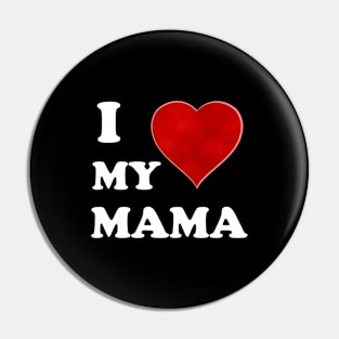 I Love My Mommy: A Heartfelt Homage to Motherhood Mommy Love: Vintage Font & Heart Symbol Graphic Design Pin
