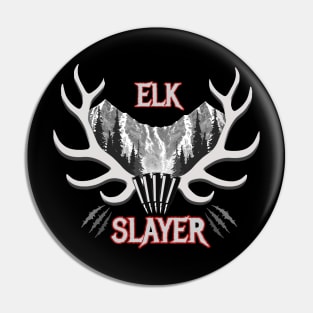 Elk Slayer Pin