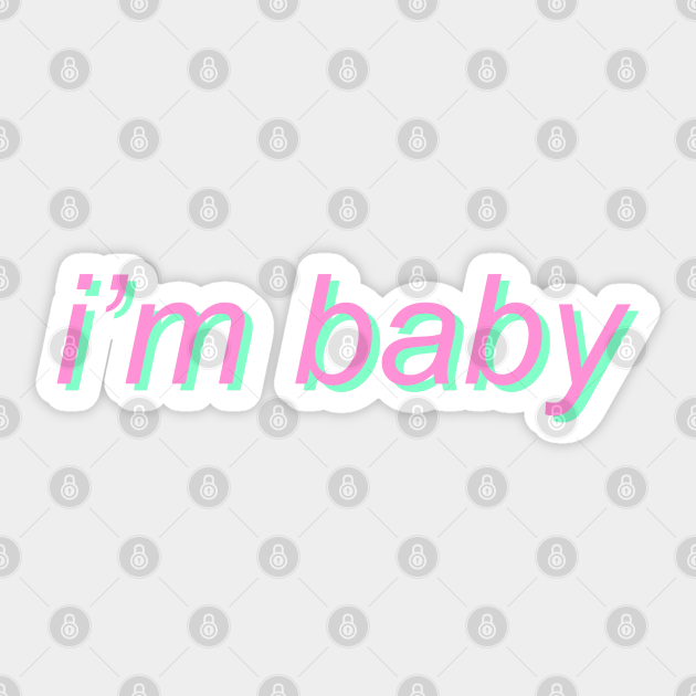 i'm baby - Meme - Sticker | TeePublic