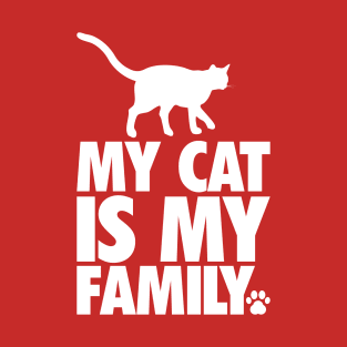 Family Cat T-shirt | My Cat Is My Family T-Shirt