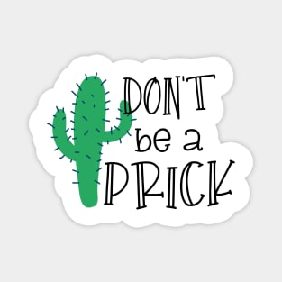 Don't be a Prick Magnet