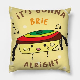 enjoy with cute brie  character and say its gonna brie alright Pillow