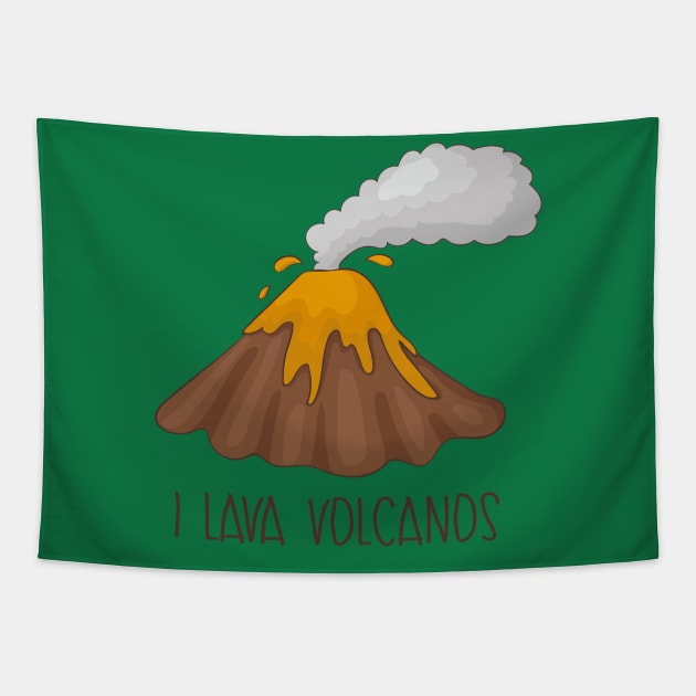 I Lava Volcanoes - Cute Volcano Gift Tapestry by Dreamy Panda Designs