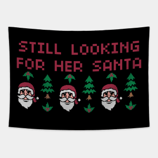 Single Woman Still Looking For Her Santa Tapestry