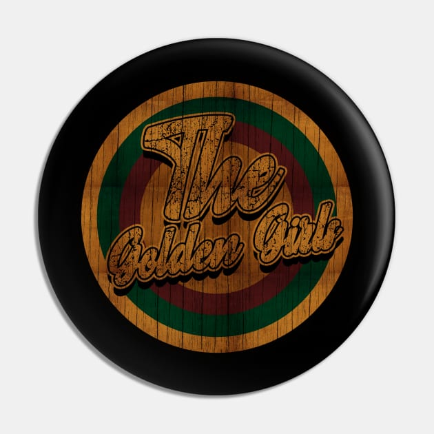 Circle Retro The Golden Girls Pin by Electric Tone