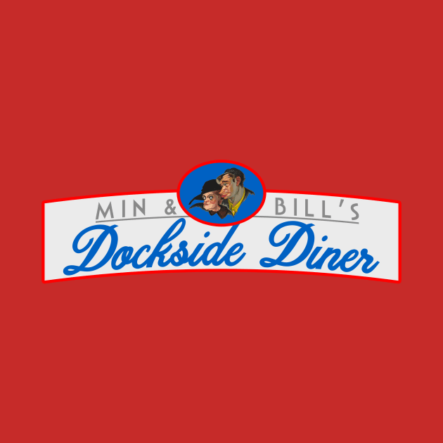 Min & Bill's Dockside Diner by PoppedCultureTees